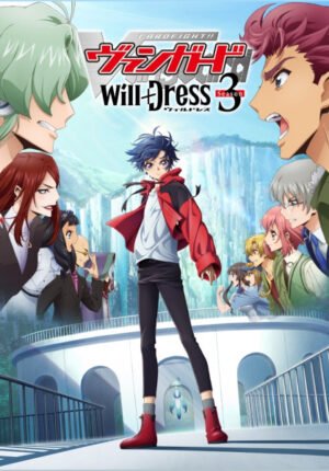 بوستر انمي Cardfight!! Vanguard: will+Dress Season 3