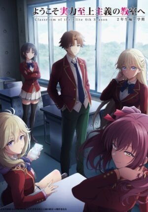 بوستر انمي Youkoso Jitsuryoku Shijou Shugi no Kyoushitsu e 4th Season: 2-nensei-hen 1 Gakki