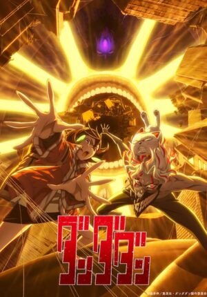 بوستر انمي Dandadan 2nd Season