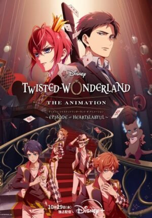 بوستر انمي Disney Twisted-Wonderland The Animation: Episode of Heartslabyul