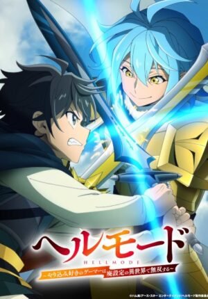 بوستر انمي Hell Mode: Yarikomizuki no Gamer wa Hai Settei no Isekai de Musou suru 2nd Season