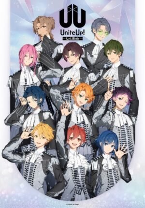 بوستر انمي UniteUp! Uni:Birth
